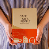 書籍「CAFE. CITY. PEOPLE.」|第二版